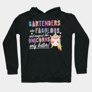 Bartenders are like Unicorns Gift Idea Hoodie